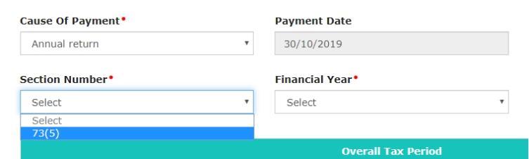 How can I make payment against the liability (tax, interest, penalty and others) based on self-ascertainment of tax and on ascertainment of tax by Tax Officer?