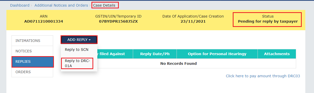 How can I file reply to intimation issued in Form GST DRC-01A and File reply in Form GST DRC-06 in response to proceedings initiated against me, by Tax Officer, u/s 73 and 74 related to determination of tax?