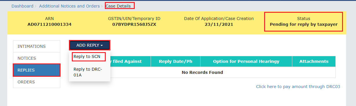 How can I file reply to intimation issued in Form GST DRC-01A and File reply in Form GST DRC-06 in response to proceedings initiated against me, by Tax Officer, u/s 73 and 74 related to determination of tax?