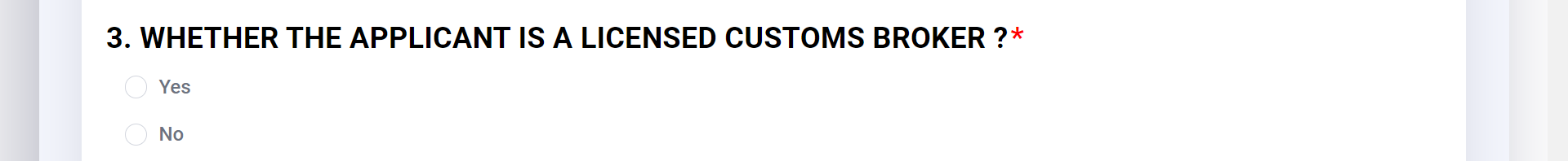 Whether the applicant is a licenced custom broker